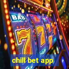 chill bet app